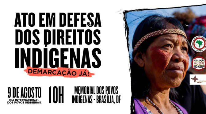 Ato em defesa dos direitos indígenas critica Parecer que paralisa demarcações de terra